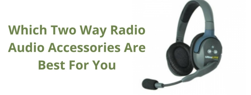 2 way radio audio accessories
