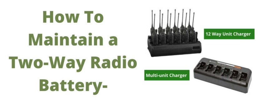 Maintain a Two-Way Radio Battery