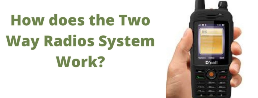 Two way radio system work